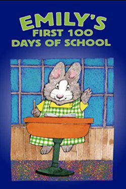 Emily's First 100 Days of School (2006)