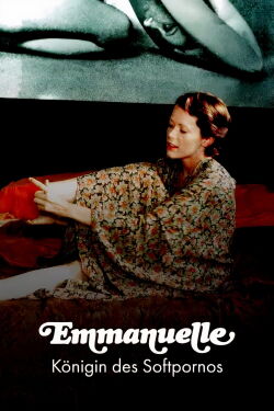 „Emmanuelle“ – Königin des Softpornos (2021)
