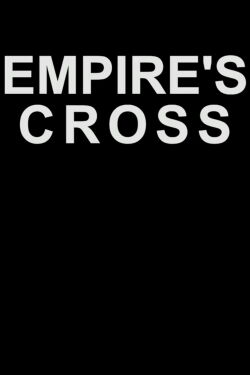 Empire's Cross (2011)