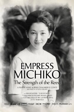 Empress Michiko - The Strength of the Reed (2021)