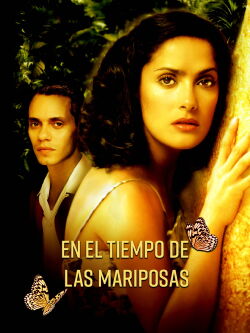 En el tiempo de las mariposas (2001)