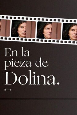 En la pieza de Dolina (2020)