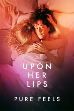 En sus labios: Sentimientos a flor de piel (2021)