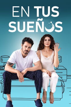 En un Sueño (Rüyanda Görürsün) (2023)