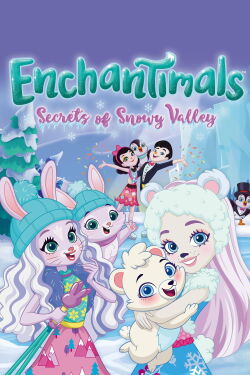 Enchantimals : Les Secrets De La Vallée Enneigée (2020)