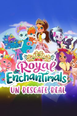Enchantimals un rescate real (2021)