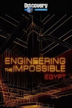 Engineering the Impossible: Egypt (2010)