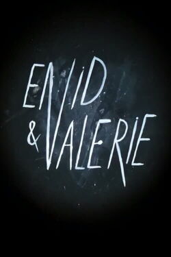 Enid & Valerie (2018)
