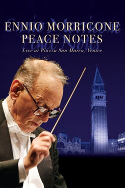 Ennio Morricone: Peace Notes (2007)