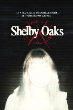 Enquête paranormale à Shelby Oaks (2025)
