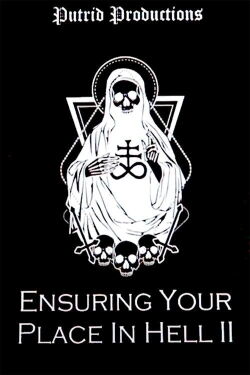 Ensuring Your Place In Hell Vol. II (2021)