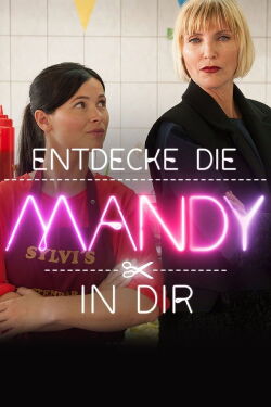 Entdecke die Mandy in Dir (2018)