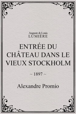 Entrée du château dans le vieux Stockholm (1897)