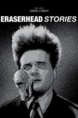 Eraserhead Stories (2001)