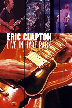Eric Clapton: Live in Hyde Park (2001)