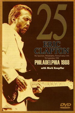 Eric Clapton : The Spectrum Philadelphia (1988)