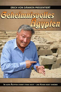 Erich von Däniken - Geheimnisvolles Ägypten (2011)