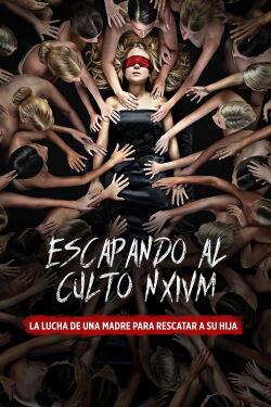Escapando al culto NXIVM: La lucha de una madre para rescatar a su hija (2019)