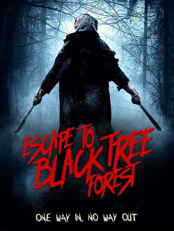 Escape To Black Tree Forest (2012)