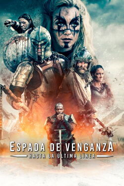 Espada De La Venganza: Hasta La Última Línea (2018)