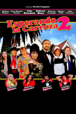 Esperando la carroza 2: Se acabó la fiesta (2009)