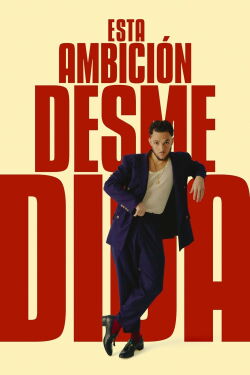 Esta Ambición Desmedida (2023)