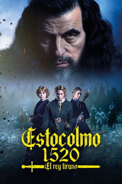 Estocolmo 1520. El rey Tirano (2024)