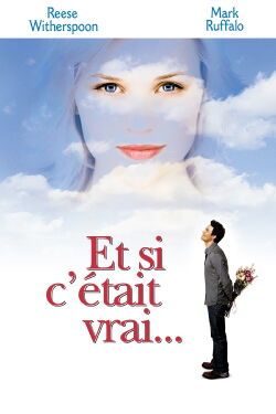 Et si c'était vrai... (2005)