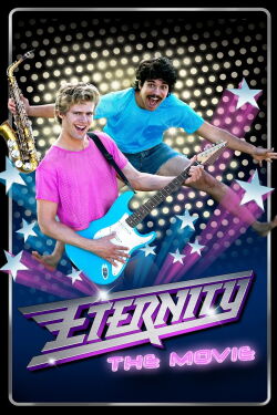 Eternity: The Movie (2014)