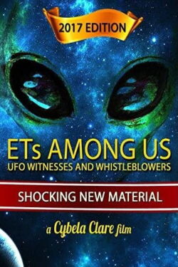 ETs Among Us: UFO Witnesses and Whistleblowers (2016)