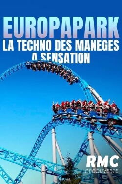 Europapark la techno des manèges à sensation (2023)