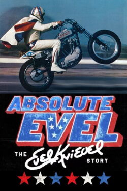 Evel Knievel - Aufstieg und Fall eines Stuntmans (2005)