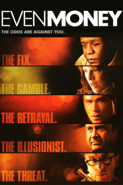 Even Money (2007)