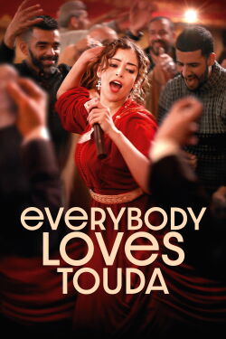 Everybody Loves Touda (2024)