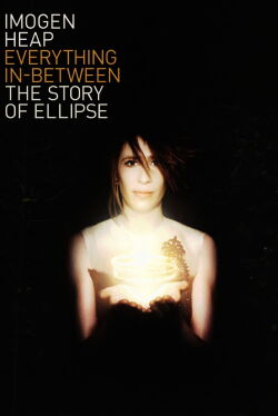 Everything In-Between: The Story of Ellipse (2010)
