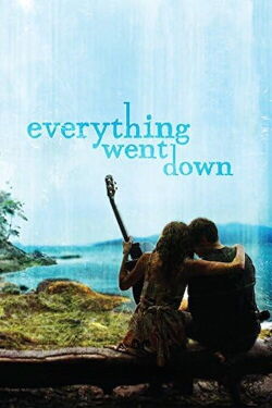 Everything Went Down (2013)