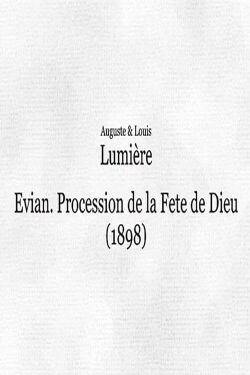 Evian: Procession de la Fête-Dieu I (1898)