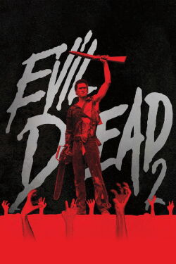 Evil Dead II (1987)