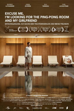 Excuse Me, I'm Looking for the Ping-pong Room and My Girlfriend (2018)