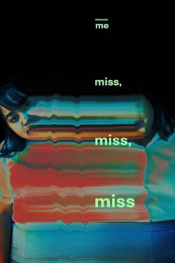Excuse Me Miss, Miss, Miss (2019)