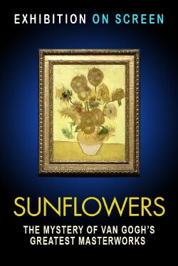 Exhibition on Screen: Sunflowers (2021)