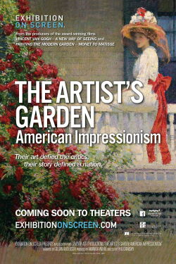 Exhibition on Screen: The Artist’s Garden - American Impressionism (2017)