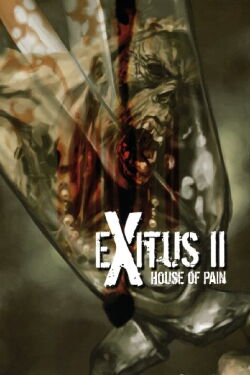 Exitus Interruptus 2 - House Of Pain (2008)