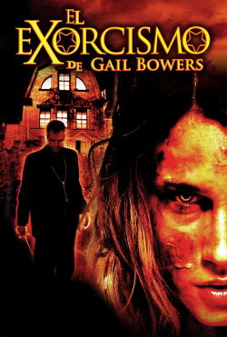 Exorcismo: La posesión de Gail Bowers (2006)