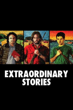 Extraordinary Stories (2008)