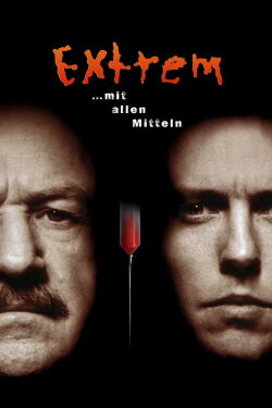 Extrem... mit allen Mitteln (1996)