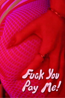 F U, Pay Me! (2024)