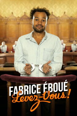 Fabrice Eboué - Levez-vous ! (2015)