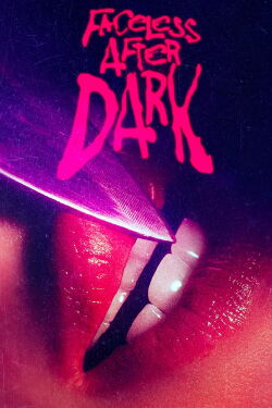 Faceless After Dark - Der Horror ist real (2023)