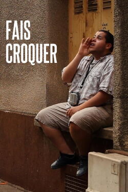 Fais croquer (2012)